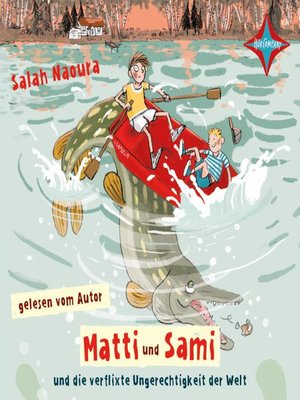 cover image of Matti und Sami und die verflixte Ungerechtigkeit der Welt
